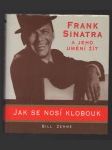 Frank Sinatra a jeho umění žít: Jak se nosí klobouk - náhled