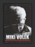 Miki Volek: Nespoutaný život krále českého rock and rollu - náhled