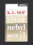 Život nebyl sen 1 - náhled