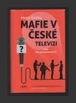 Mafie v České televizi - náhled