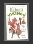 Dlouhé noci Vikingů aneb Vraťte nám rabiáty - náhled