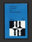 Lehrbuch der Schachstrategie (Band 1) - náhled