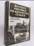 Řivnáčův průvodce po království českém (Nejstarší souhrný průvodce po Čechách) - náhled