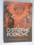 O stříbrné podkově - pověsti z jižní a jihozápadní Moravy - náhled