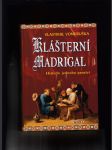 Klášterní Madrigal (Historie jednoho panství) - náhled