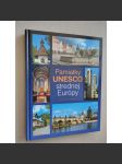 Pamiatky UNESCO strednej Európy: SLovensko, Česko, Maďarsko, Rakúsko [památky] - náhled