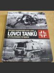 Lovci tanků 2: Historie Panzerjäger 1943–1945 - od Stalingradu po Berlín - náhled