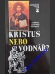 Kristus nebo vodnář? - danneels kardinál godfried - náhled