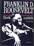 Franklin D. Roosevelt - člověk a politik - náhled