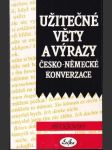 Užitečné věty a výrazy česko-německé konverzace (malý formát) - náhled