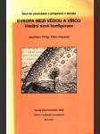 Sborník textů přednášek a příspěvků k tématu Evropa mezi vědou a vírou - hledání nové konfigurace - náhled