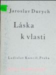 Láska k vlasti - durych jaroslav - náhled