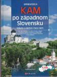 Kam po západnom Slovensku - náhled