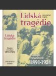 Lidská tragédie * Ruská revoluce 1891-1924 (Rusko) - náhled