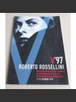 Roberto Rossellini. Eine retrospektive der Viennale in Zusammenarbeit mit dem österreichischen Filmuseum 1. bis 31. Oktober 1997 [režisér, Itálie, film] - náhled
