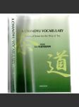 A Chanoyu Vocabulary. Practical Terms for the Way of Tea [terminologie čaje, čajového obřadu] - náhled