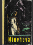 Minehava - Obraz života nejstarších osadníků v naší vlasti - náhled