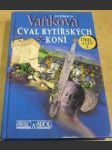 Cval rytířských koní - náhled