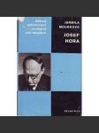 Josef Hora (edice: Odkazy pokrokových osobností naší minulosti, sv. 60) [biografie, literární věda, poezie] - náhled
