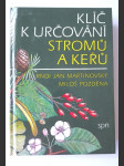 Klíč k určování stromů a keřů - pomocná kniha pro biologické zájmové kroužky na školách v domech pionýrů a mládeže a ve stanicích mladých přírodovědců - náhled