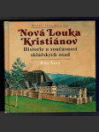 Nová Louka - Kristiánov: Historie a současnost sklářských osad - náhled