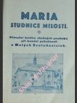 MARIA STUDNICE MILOSTÍ - Příruční knížka zbožných poutníků při konání pobožností v Malých Svatoňovicích - náhled