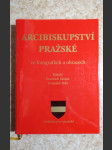 Arcibiskupství pražské ve fotografiích a obrazech - náhled