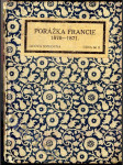 Porážka Francie - francouzsko-německá válka 1870-71 od vzniku války až po kapitulaci Sedanu - náhled