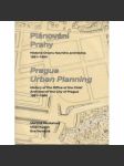 Plánování Prahy: Historie Útvaru hlavního architekta 1961–1994 / Prague Urban Planning (Praha) - náhled