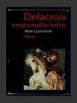 Delacroix - román malíře hrdiny - náhled