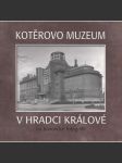 Kotěrovo muzeum v Hradci Králové na historické fotografii (Kotěra, Hradec Králové) - náhled