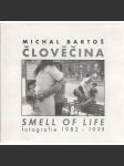 Člověčina / Smell of Life. Fotografie 1982-199? - náhled