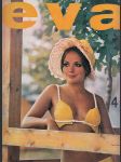 Eva - 4 / 1972 - Časopis o pestovaní krásy modernej ženy - náhled