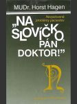 Na slovíčko, pán doktor! - náhled