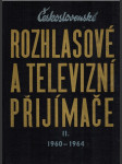 Československé rozhlasové a televizní přijímače II. (1960-1964) - náhled