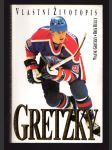 Gretzky: Vlastní životopis - náhled