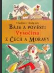 Báje a pověsti z Čech a Moravy, Vysočina - náhled