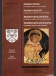 Prémontrés en Bohème, Moravie et Slovaquie; Premonstráti v Čechách, na Moravě a na Slovensku; Premonstratenser in Böhmen, Mähren und in der Slowakei; Premonstratensians in Bohemia, Moravia and Slovakia - náhled