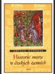 Historie moru v českých zemích - o moru, morových ranách a boji proti nim, o zoufalství, strachu a nadějích i o nezodpovězených otázkách - náhled