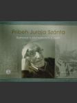 Príbeh Juraja Szánta - náhled