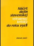 Náčrt dejín slovenskej výtvarnej kritiky do roku 1918 - náhled