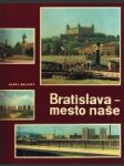 Bratislava - mesto naše - náhled