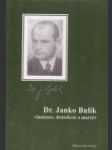 Dr. Janko Bulík vlastenec, demokrat a martýr - náhled