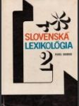 Slovenská lexikológia I.,II. - náhled