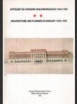 [Architektúra a plánovanie v Maďarsku 1945-1959] Építészet és tervezés Magyarországon 1945-1959 - náhled