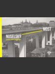 Nuselský most: historie, stavba, architektura - náhled