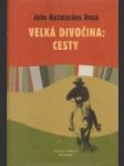 Velká divočina: cesty - náhled