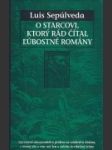 O starcovi, ktorý rád čítal ľúbostné romány - náhled