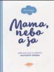 Mama, nebo a ja - náhled