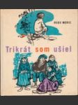 Trikrát som ušiel - náhled